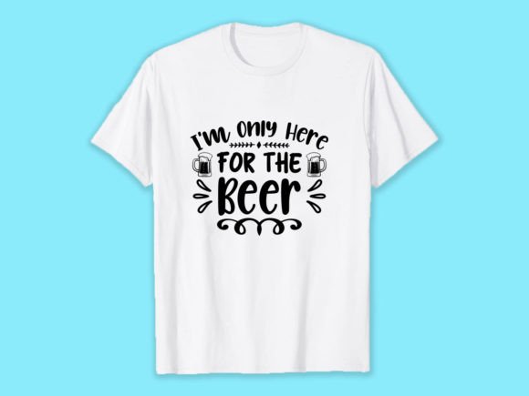 A Classic Beer Quote Graphics for Casual T-Shirt Designs