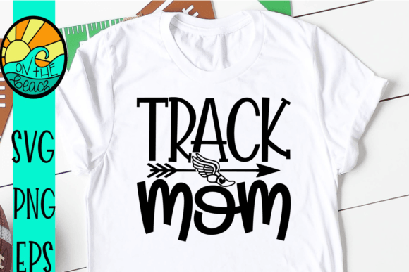A Graphic Designer Reviews Track Mom for T-Shirt Designs