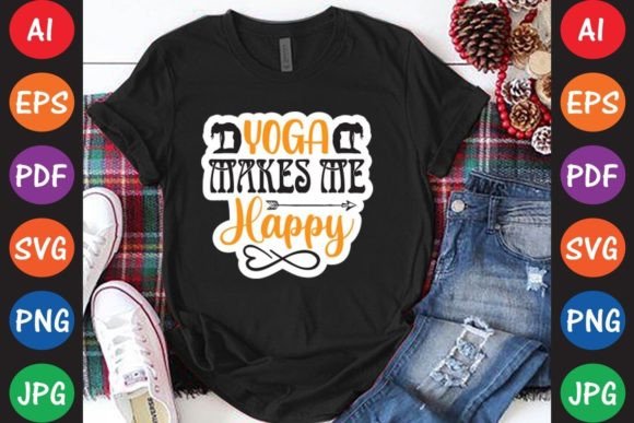 Crafting Serenity: Yoga Makes Me Happy Graphics for T-Shirt Designs