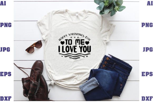 Happy Valentines Day I Love You: A Versatile Graphic for T-Shirt Designs