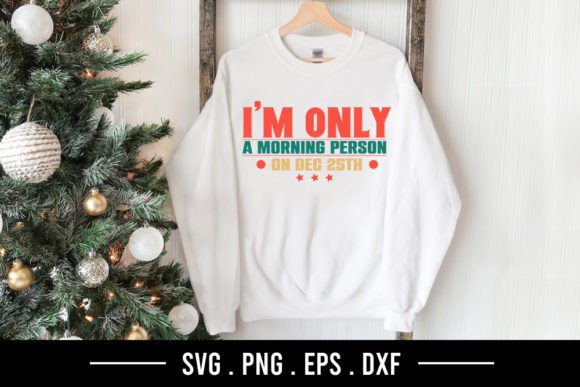 I'm Only a Morning Person on Dec 25th T-Shirt Graphics Review