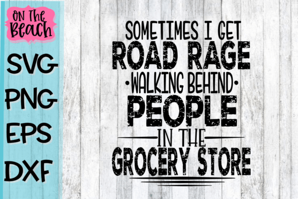 Sometimes Road Rage Walking Rage: A Graphic Design Asset for Creative Publishing